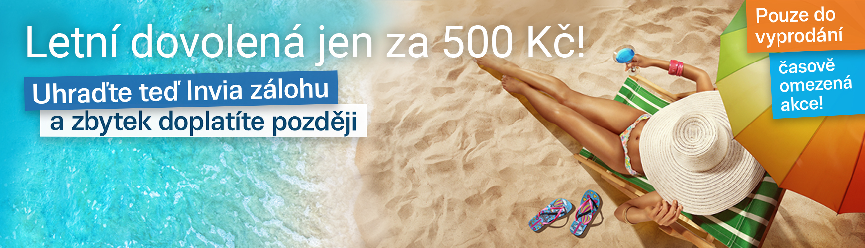 Invia záloha 500 Kč